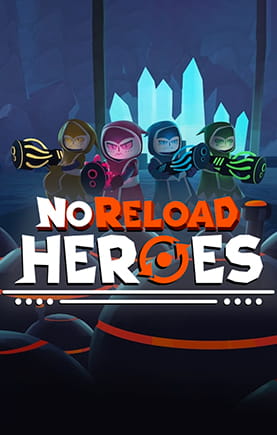 No reload heroes
