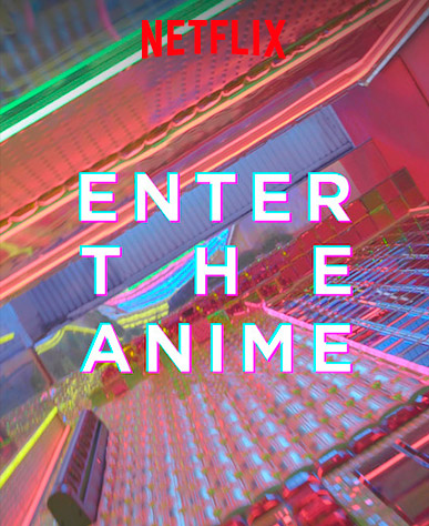 Enter the anime