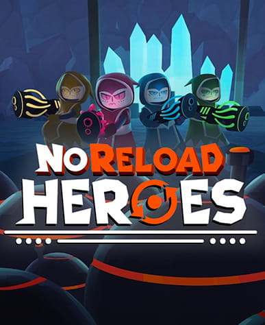 No reload heroes