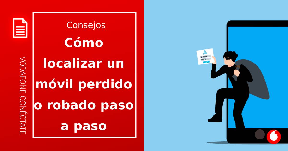 Cómo localizar un móvil perdido o robado paso a paso (Android e iOS)