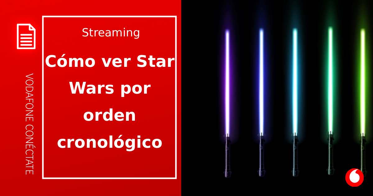 Cómo ver Star Wars en orden cronológico: lo que debes saber