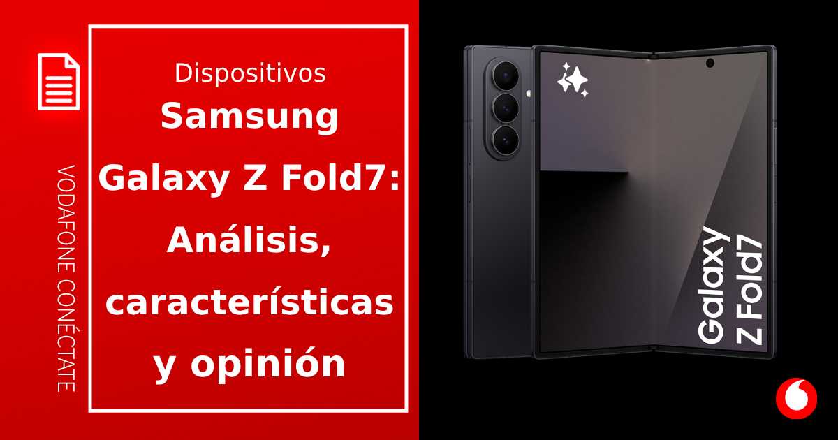 Samsung Galaxy Z Fold7: Características, análisis y opinión