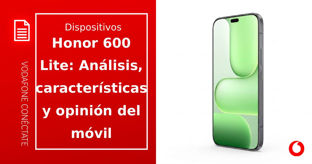 Honor 600 Lite: Análisis, características y opinión del móvil ultraligero