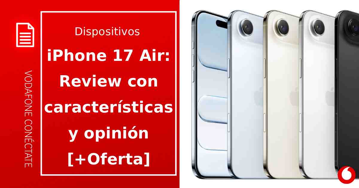 iPhone 17 Air: Características, análisis y opinión