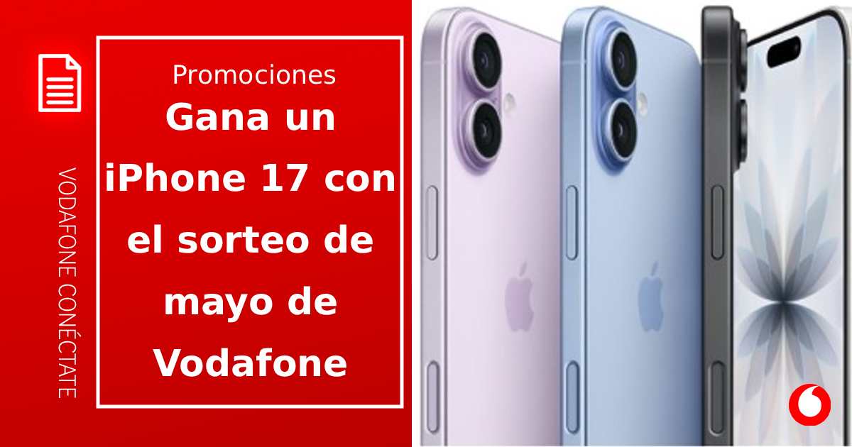 Sorteo iPhone 17 gratis en Vodafone