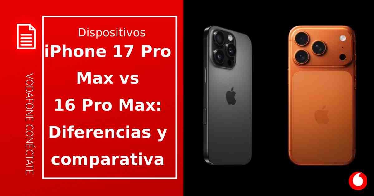 iPhone 17 Pro Max vs iPhone 16 Pro Max: ¿Merece la pena el salto?