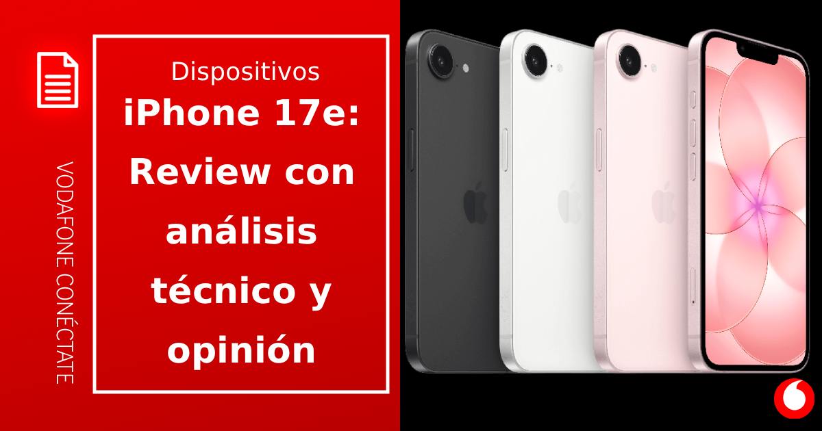 iPhone 17e: Análisis a fondo, precio y características del nuevo móvil de Apple