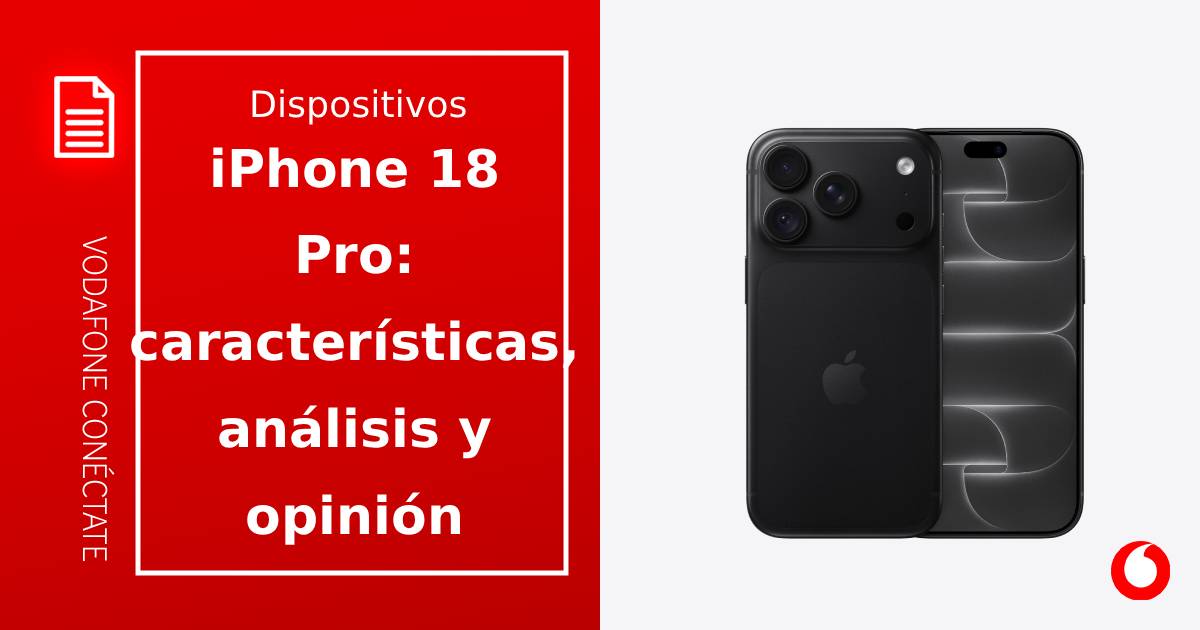 iPhone 18 Pro: Características, análisis y opinión