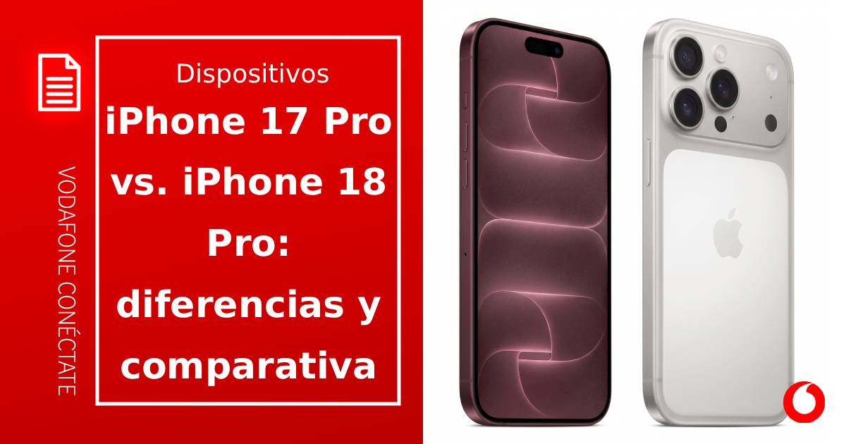 iPhone 17 Pro vs iPhone 18 Pro: diferencias y comparativa