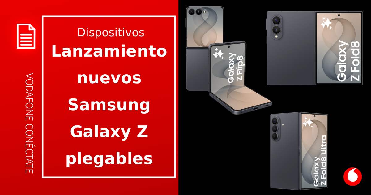 Samsung Galaxy Z Flip8, Z Fold8 y Z Fold8 Ultra: Lanzamiento y precompra en Vodafone