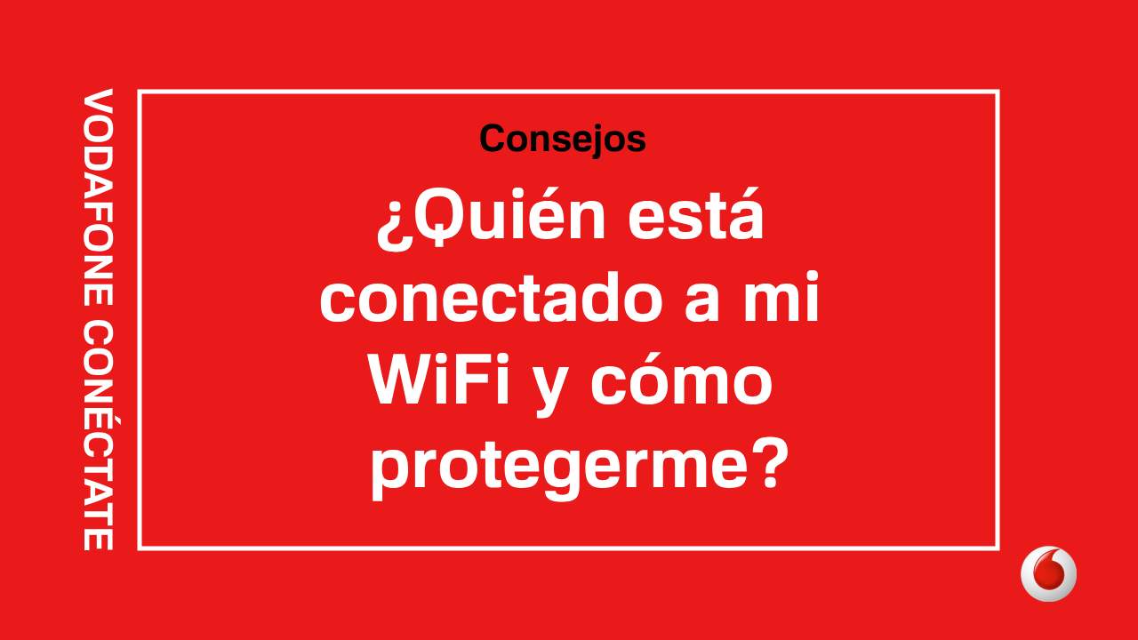 ¿Quién está conectado a mi WiFi y cómo solucionarlo?