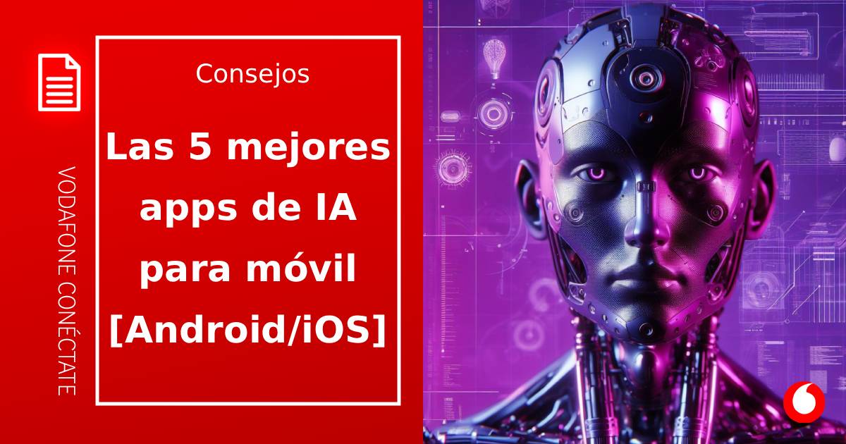 Mejor IA para móvil: lista de apps para Android e iOS