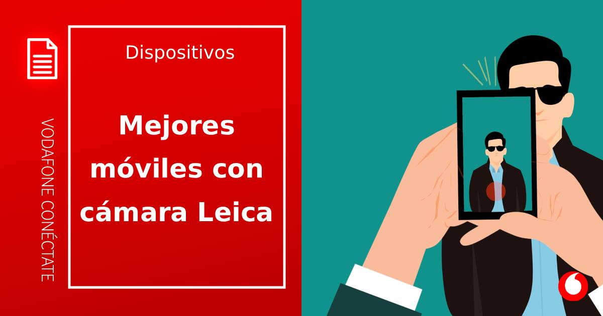 Mejores móviles con cámara leica