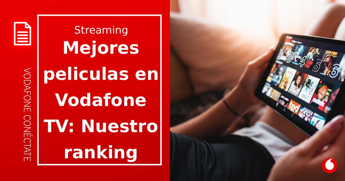 Mejores películas para ver con Vodafone TV: Nuestro Ranking