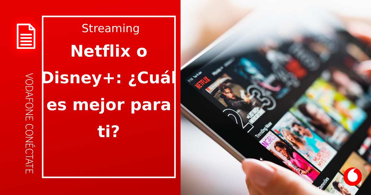 ¿Netflix o Disney Plus? Comparativa para saber cuál es mejor para ti