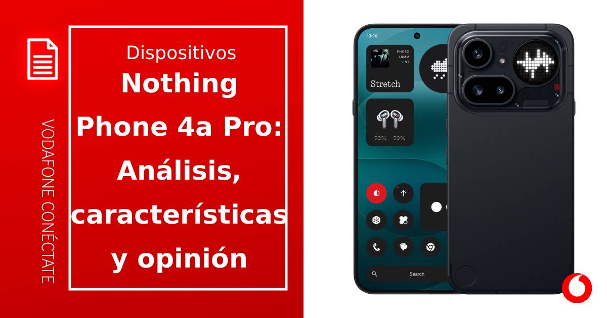 Nothing Phone 4a Pro: Características, análisis y opinión