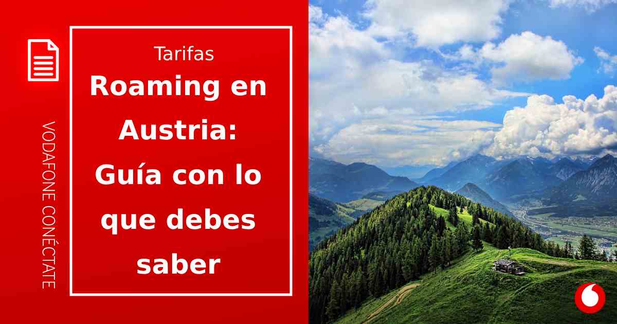 Roaming en Austria gratis: ¿cómo funciona?