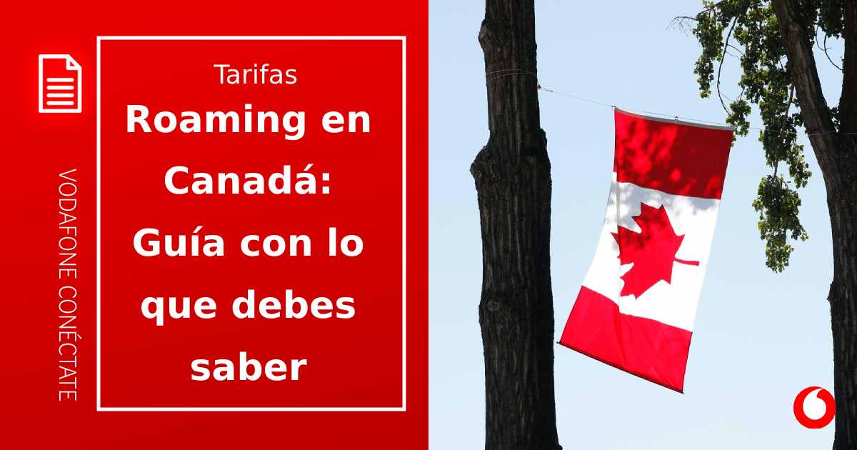 Roaming en Canadá gratis: ¿cómo funciona?