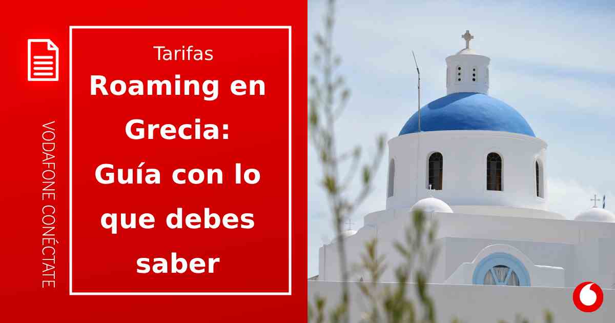 Roaming en Grecia gratis: ¿Cómo funciona?