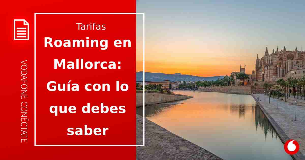 Roaming en Mallorca gratis: ¿Cómo funciona?